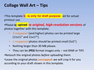 Collage Wall Art – Tips This template is only for draft purpose . Not for actual printout use.