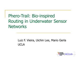 Phero-Trail: Bio-inspired Routing in Underwater Sensor Networks