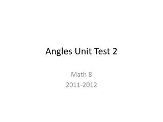 Angles Unit Test 2