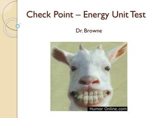 Check Point – Energy Unit Test