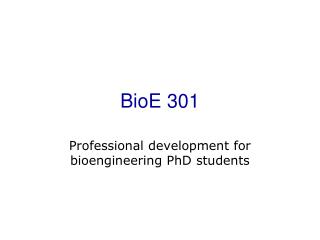 BioE 301