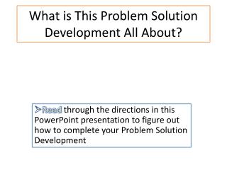 What is This Problem Solution Development All About?