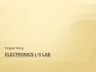 Electronics I/II Lab