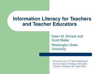 Information Literacy for Teachers and Teacher Educators