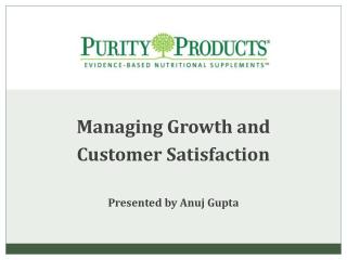 Managing Growth and Customer Satisfaction