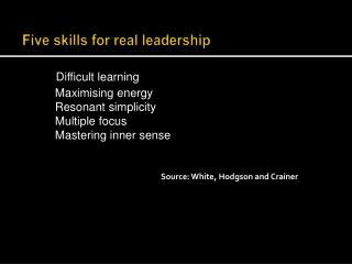 Five skills for real leadership