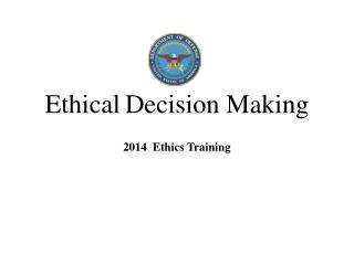 Ethical Decision Making