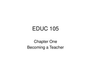 EDUC 105