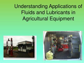 Understanding Applications of Fluids and Lubricants in Agricultural Equipment