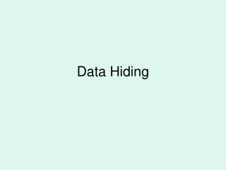 Data Hiding