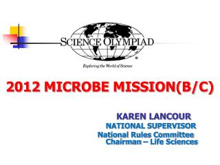 2012 MICROBE MISSION(B/C)