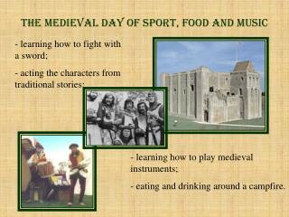 The Medieval Day of Sport, Food and Music