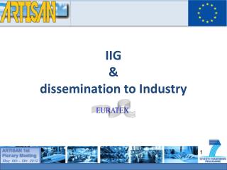 IIG &amp; dissemination to Industry