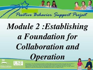 Module 2 :Establishing a Foundation for Collaboration and Operation