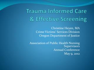 Trauma Informed Care &amp; Effective Screening