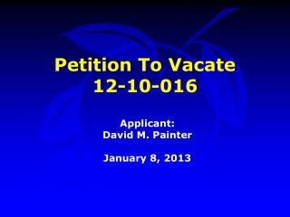 Petition To Vacate 12-10-016