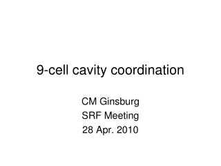 9-cell cavity coordination