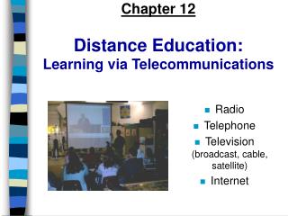 Chapter 12 Distance Education: Learning via Telecommunications