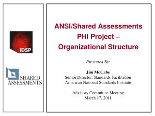 ANSI/Shared Assessments PHI Project – Organizational Structure