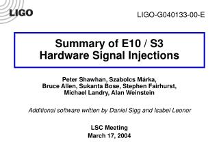 Summary of E10 / S3 Hardware Signal Injections