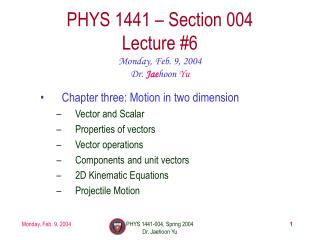 PHYS 1441 – Section 004 Lecture #6