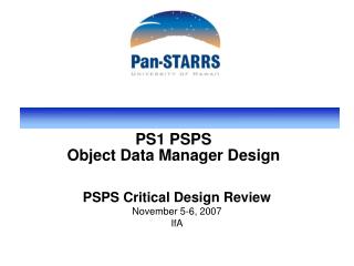 PS1 PSPS Object Data Manager Design