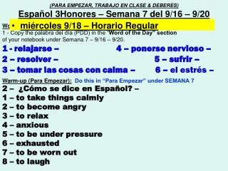 (PARA EMPEZAR, TRABAJO EN CLASE &amp; DEBERES) Español 3Honores – Semana 7 del 9/16 – 9/20
