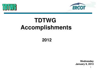 TDTWG Accomplishments