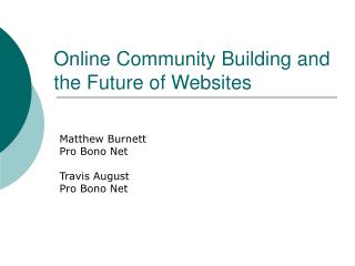 Online Community Building and the Future of Websites