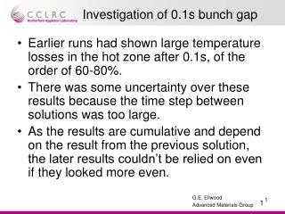 Investigation of 0.1s bunch gap