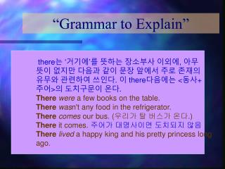 “Grammar to Explain”