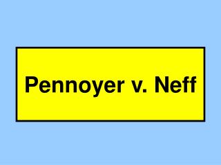 Pennoyer v. Neff