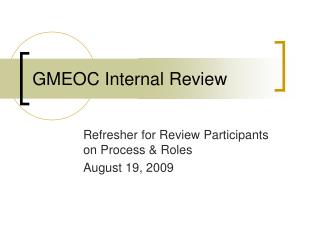 GMEOC Internal Review