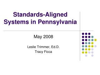 Standards-Aligned Systems in Pennsylvania