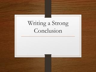 Writing a Strong Conclusion