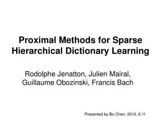 Proximal Methods for Sparse Hierarchical Dictionary Learning