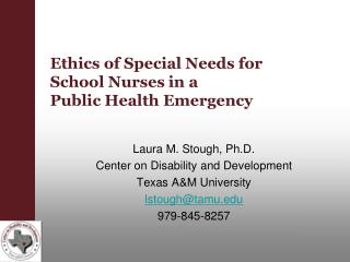 Ethics of Special Needs for School Nurses in a Public Health Emergency