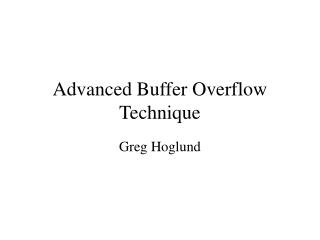 Advanced Buffer Overflow Technique