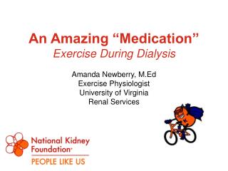 An Amazing “Medication” Exercise During Dialysis