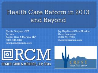 Health Care Reform in 2013 and Beyond