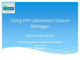 Using HIV Laboratory Data in Michigan