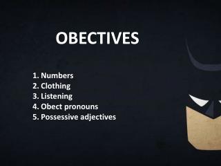 OBECTIVES