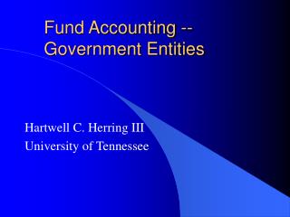 Fund Accounting -- Government Entities