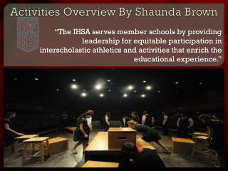 Activities Overview By Shaunda Brown