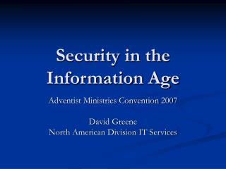 Security in the Information Age