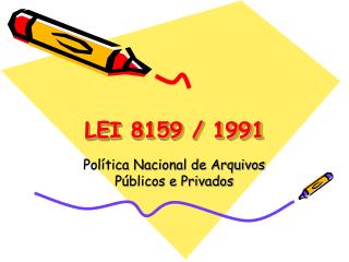 LEI 8159 / 1991