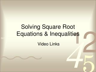 Solving Square Root Equations &amp; Inequalities