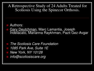 A Retrospective Study of 24 Adults Treated for Scoliosis Using the Spinecor Orthosis.