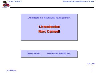 LAT-PR-02590: Grid Manufacturing Readiness Review Introduction Marc Campell