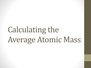 Calculating the Average Atomic Mass